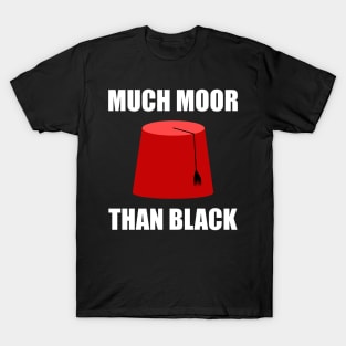 Much Moor - Moorish American T-Shirt